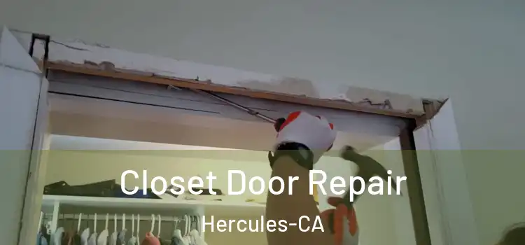  Closet Door Repair Hercules-CA
