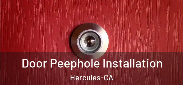  Door Peephole Installation Hercules-CA