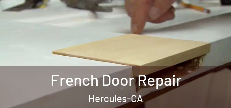  French Door Repair Hercules-CA
