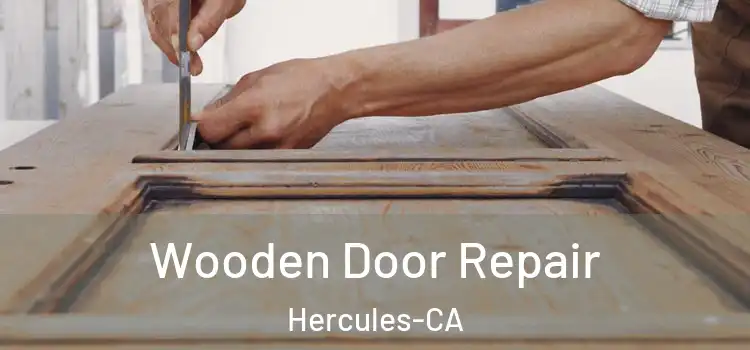  Wooden Door Repair Hercules-CA